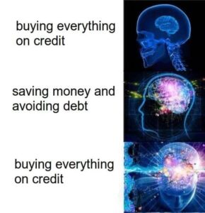 expanding brain meme debt and borrowing